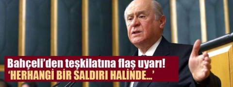 Bahçeli'den MHP teşkilatına 'Cumhur İttifakı' uyarısı