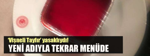 TBMM'nin yasaklı tatlısıydı... 'Vişneli tayfır' yeni adıyla tekrar menüde