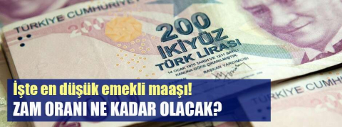 Emeklinin ocak zammı ne kadar olacak?