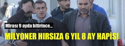 Babasından kalan milyonluk mirası 9 ayda bitirdi! Sonrası hırsızlık...