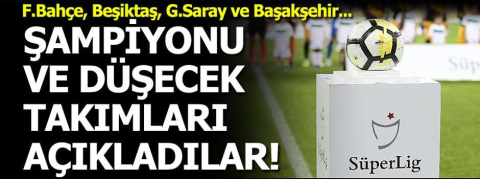 Şampiyonu ve küme düşecek takımları açıkladılar!