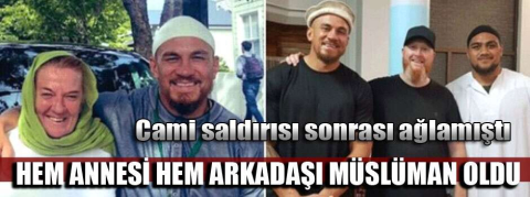 Cami saldırısı sonrası ağlamıştı! Hem annesi hem arkadaşı Müslüman oldu