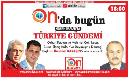 ORHAN KAPLAN İLE TÜRKİYE GÜNDEMİ - 09 OCAK 2020 