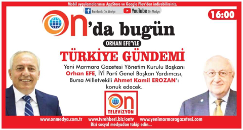 ORHAN EFE İLE TÜRKİYE GÜNDEMİ - 10 OCAK 2020