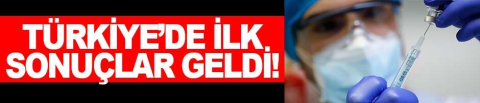 Türkiye'de aşı yaptıran kaç kişi koronavirüse yakalandı? İlk sonuçlar 