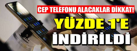 Cep telefonu alacaklar dikkat!
