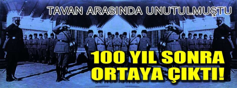 100 yıl sonra ortaya çıktı!