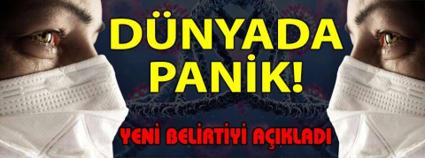 Dünyada panik!