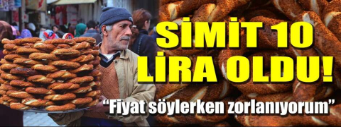 Simit 10 lira oldu