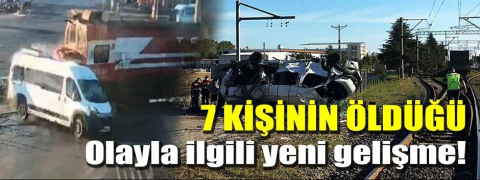 7 kişinin öldüğü olayla ilgili yeni gelişme