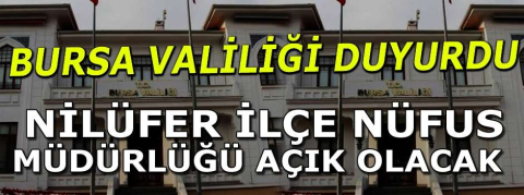 Bursa Valiliği Duyurdu