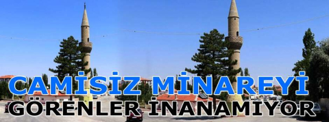 Camisiz minareyi görenler inanamıyor
