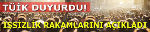 TÜİK DUYURDU!