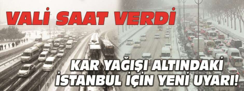 Kar yağışı altındaki İstanbul için yeni uyarı!