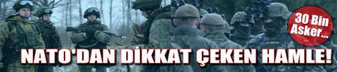 NATO'dan dikkat çeken hamle!