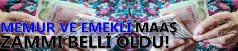 Memur ve emekli maaşlarına zam için tarih belli oldu!