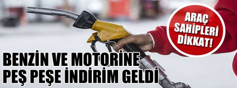 Akaryakıt fiyatlarına peş peşe indirim geldi! 