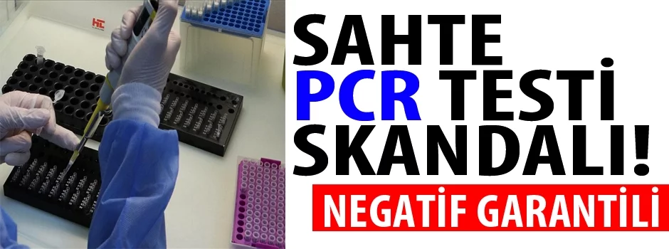 Sahte PCR testi skandalı